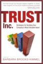 Trust Inc: Strategies for Building Your Company's Most Valuable Asset