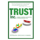 Trust Inc: 52 Weeks of Activities and Inspirations for Building Workplace Trust